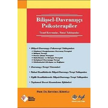 BİLİŞSEL - DAVRANIŞÇI PSIKOTERAPILER - ERTUĞRUL KÖROĞLU