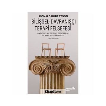 Bilişsel Davranışçı Terapi Felsefesi - Donald Robertsan