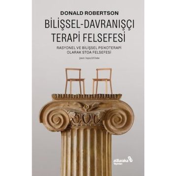 Bilişsel Davranışçı Terapi Felsefesi - Donald Robertsan