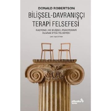 Bilişsel Davranışçı Terapi Felsefesi - Donald Robertsan
