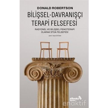 Bilişsel Davranışçı Terapi Felsefesi - Donald Robertsan