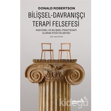 Bilişsel Davranışçı Terapi Felsefesi - Donald Robertsan