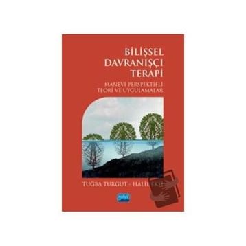 Bilişsel Davranışçı Terapi - Halil Ekşi Tuba Turgut