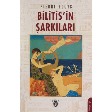 Bilitis´in Şarkıları - Pierre Louys