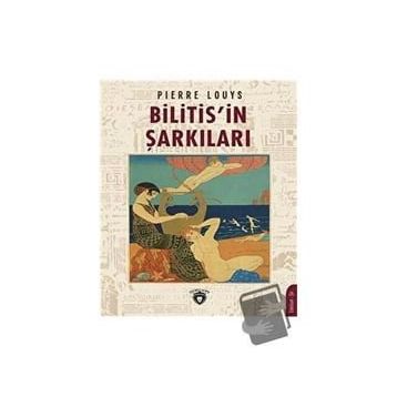 Bilitis´in Şarkıları - Pierre Louys