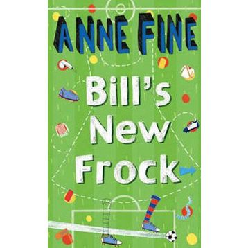 BILL'S NEW FROCK - ANNE FINE