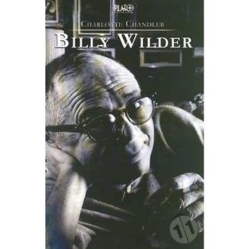 BILLY WILDER - CHARLOTTE CHANDLER