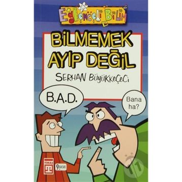 BILMEMEK AYIP DEĞİL - SERHAN BÜYÜKKEÇECİ