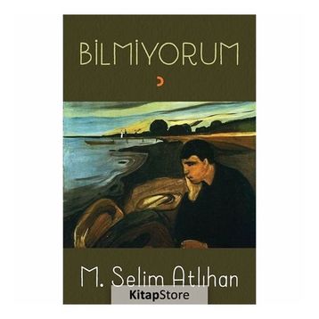 Bilmiyorum - M. Selim Atlıhan