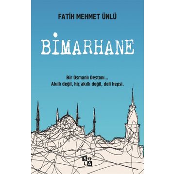 Bimarhane - Fatih Mehmet Ünlü
