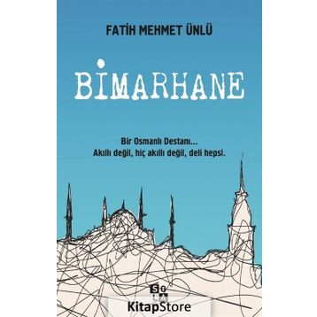 Bimarhane - Fatih Mehmet Ünlü