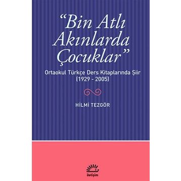 BIN ATLI AKINLARDA ÇOCUKLAR - HILMI TEZGÖR