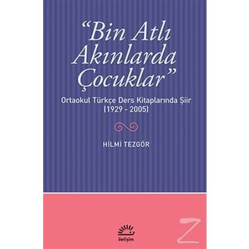 BIN ATLI AKINLARDA ÇOCUKLAR - HILMI TEZGÖR