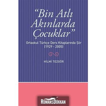 BIN ATLI AKINLARDA ÇOCUKLAR - HILMI TEZGÖR