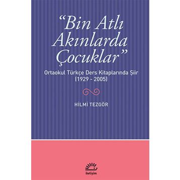 BIN ATLI AKINLARDA ÇOCUKLAR - HILMI TEZGÖR