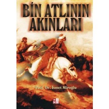 BIN ATLININ AKINLARI - İSMET MIROĞLU