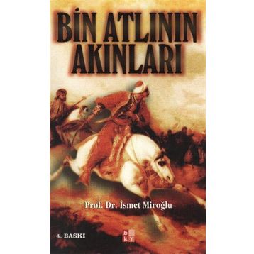BIN ATLININ AKINLARI - İSMET MIROĞLU