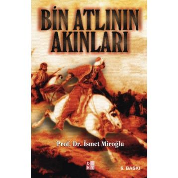 BIN ATLININ AKINLARI - İSMET MIROĞLU