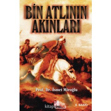 BIN ATLININ AKINLARI - İSMET MIROĞLU