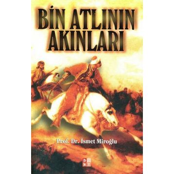 BIN ATLININ AKINLARI - İSMET MIROĞLU