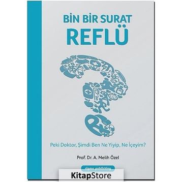 Bin Bir Surat Reflü - Prof. Dr. A. Melih Özel