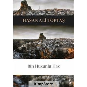 Bin Hüzünlü Haz - Hasan Ali Toptaş