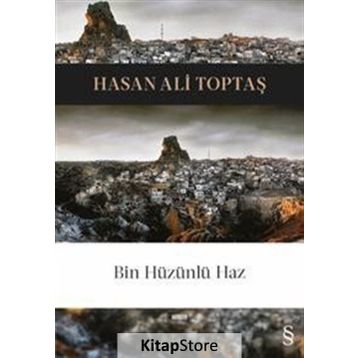 Bin Hüzünlü Haz - Hasan Ali Toptaş