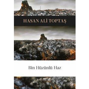 Bin Hüzünlü Haz - Hasan Ali Toptaş
