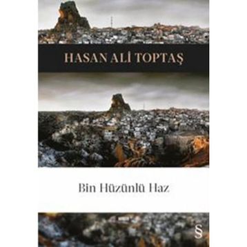 Bin Hüzünlü Haz - Hasan Ali Toptaş