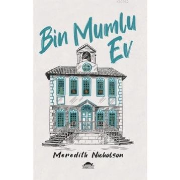 Bin Mumlu Ev - Meredith Nicholson - Maya