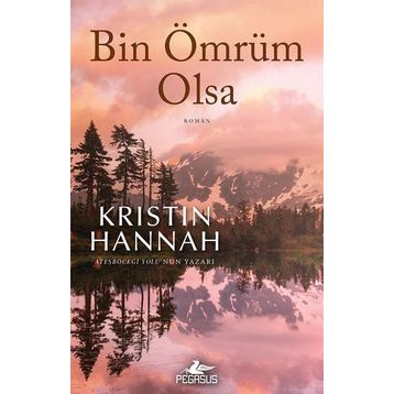 Bin Ömrüm Olsa - Kristin Hannah
