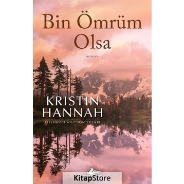 Bin Ömrüm Olsa - Kristin Hannah