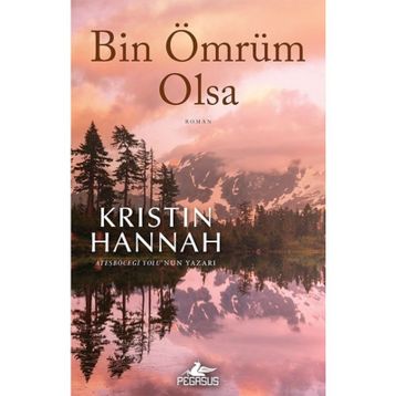 Bin Ömrüm Olsa - Kristin Hannah