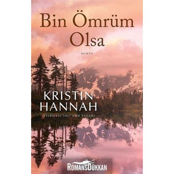 Bin Ömrüm Olsa - Kristin Hannah