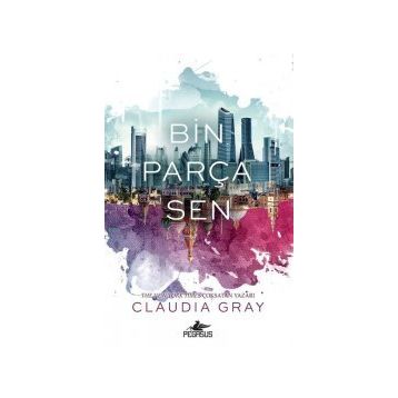 Bin Parça Sen - Claudia Gray
