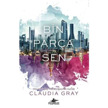 Bin Parça Sen - Claudia Gray