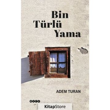Bin Türlü Yama - Adem Turan