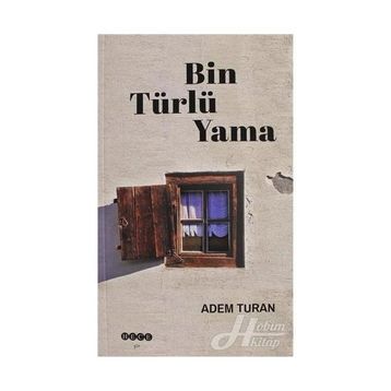 Bin Türlü Yama - Adem Turan