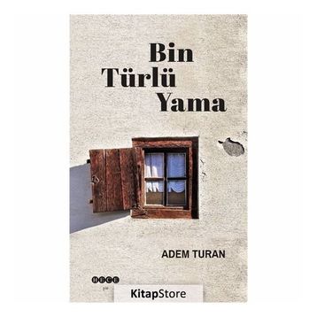 Bin Türlü Yama - Adem Turan
