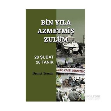 Bin Yıla Azmetmiş Zulüm 28 Şubat 28 Tanık - Demet Tezcan