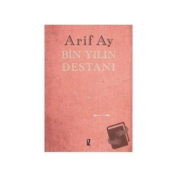 Bin Yılın Destanı - Arif Ay