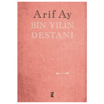 Bin Yılın Destanı - Arif Ay