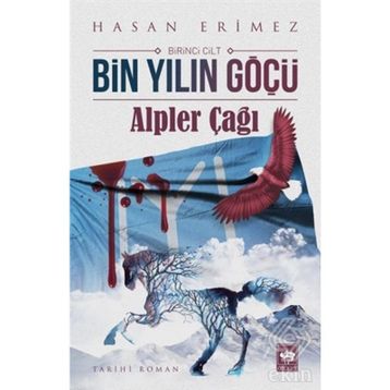 Bin Yılın Göçü Gaziler Çağı - Hasan Erimez