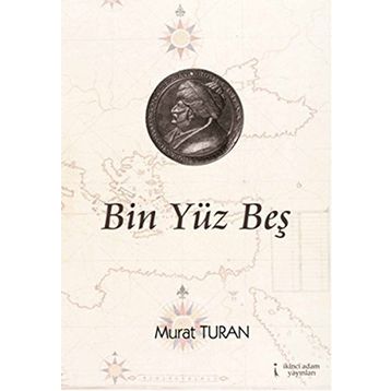 Bin Yüz Beş - Murat Turan