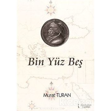 Bin Yüz Beş - Murat Turan