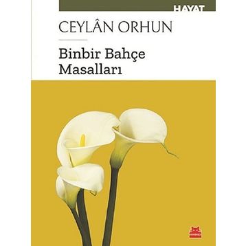 Binbir Bahçe Masalları - Ceylan Orhun