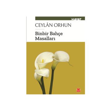 Binbir Bahçe Masalları - Ceylan Orhun