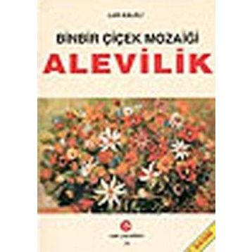 BINBIR ÇİÇEK MOZAİĞİ ALEVILIK - LÜTFİ KALELI