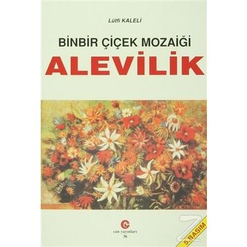 BINBIR ÇİÇEK MOZAİĞİ ALEVILIK - LÜTFİ KALELI