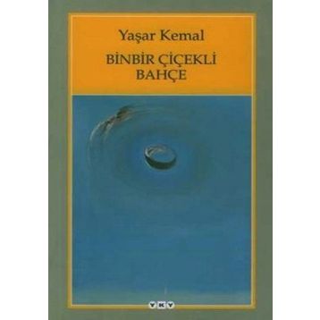 Binbir Çiçekli Bahçe - Yaşar Kemal